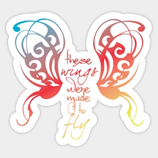 These wings were made to fly Sticker